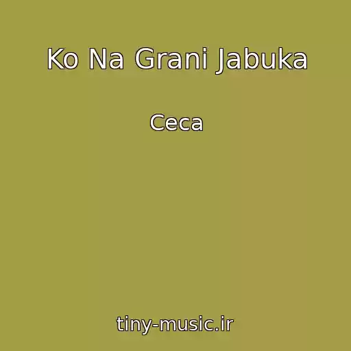 کاور آهنگ Ko Na Grani Jabuka از Ceca
