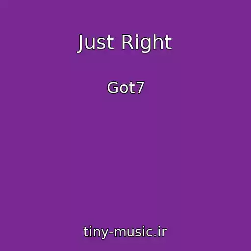 کاور آهنگ Just Right از Got7