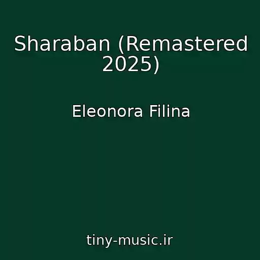 کاور آهنگ Sharaban (Remastered 2025) از Eleonora Filina