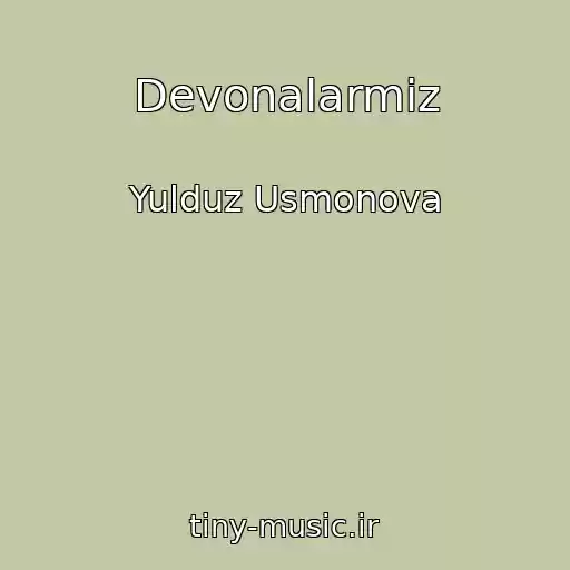 کاور آهنگ Devonalarmiz از Yulduz Usmonova
