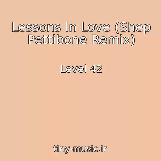 کاور آهنگ Lessons In Love (Shep Pettibone Remix) از Level 42