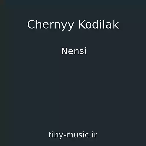 کاور آهنگ Chernyy Kodilak از Nensi