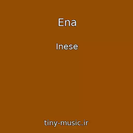 کاور آهنگ Ena از Inese