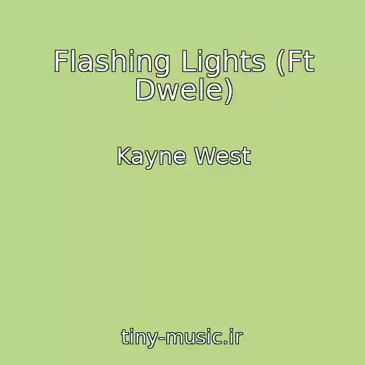 کاور آهنگ Flashing Lights (Ft Dwele) از Kayne West