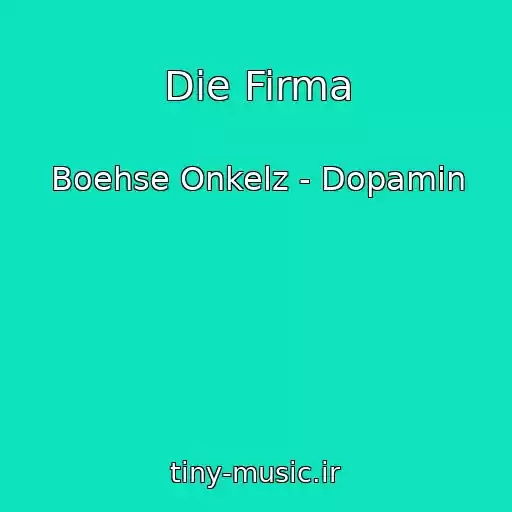 کاور آهنگ Die Firma از Boehse Onkelz - Dopamin