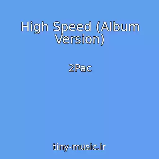 کاور آهنگ High Speed (Album Version) از 2Pac