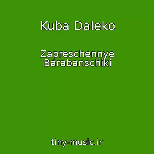 کاور آهنگ Kuba Daleko از Zapreschennye Barabanschiki