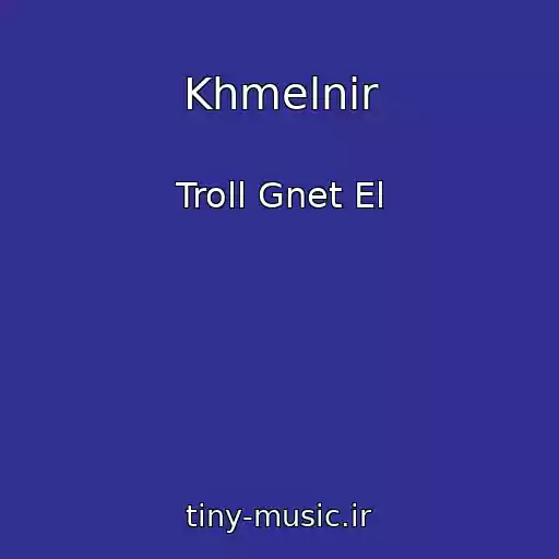 کاور آهنگ Khmelnir از Troll Gnet El