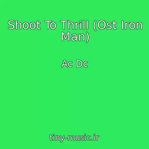 کاور آهنگ Shoot To Thrill (Ost Iron Man) از Ac Dc
