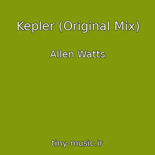 کاور آهنگ Kepler (Original Mix) از Allen Watts