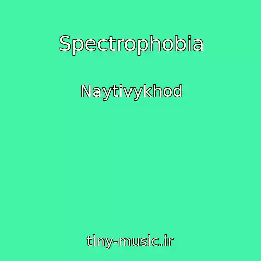 کاور آهنگ Spectrophobia از Naytivykhod