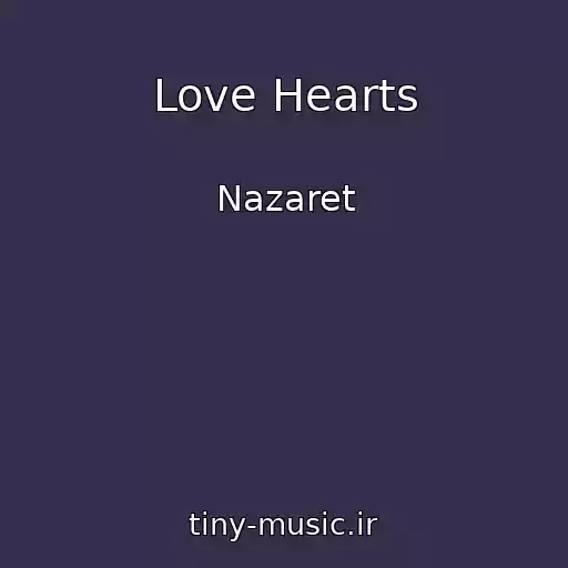 کاور آهنگ Love Hearts از Nazaret