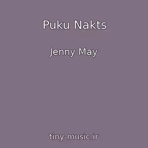 کاور آهنگ Puku Nakts از Jenny May