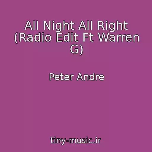 کاور آهنگ All Night All Right (Radio Edit Ft Warren G) از Peter Andre