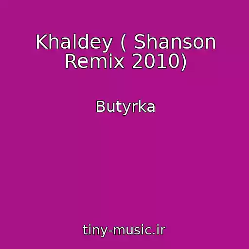 کاور آهنگ Khaldey ( Shanson Remix 2010) از Butyrka