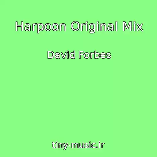 کاور آهنگ Harpoon Original Mix از David Forbes