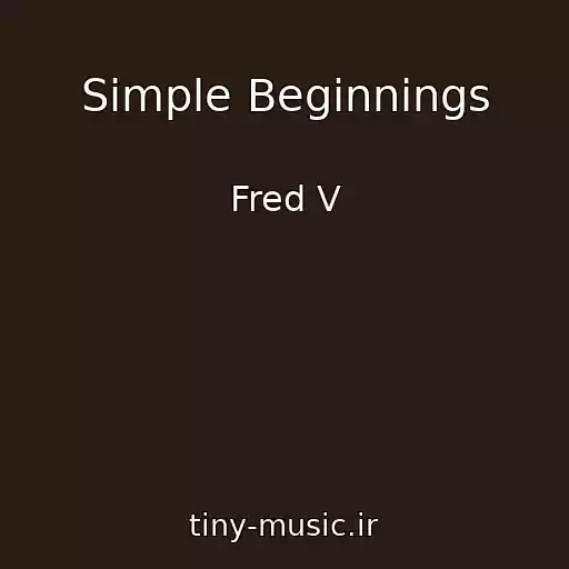 کاور آهنگ Simple Beginnings از Fred V