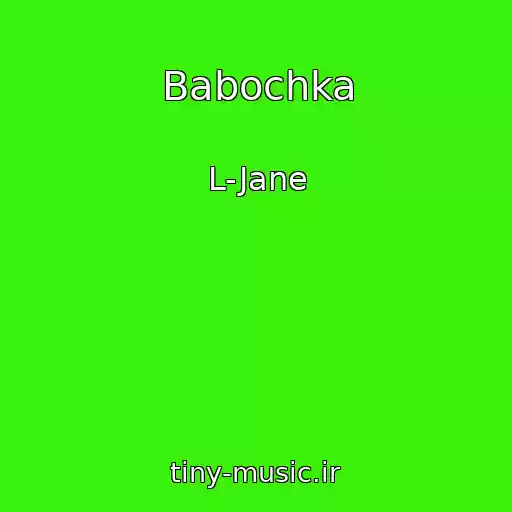 کاور آهنگ Babochka از L-Jane