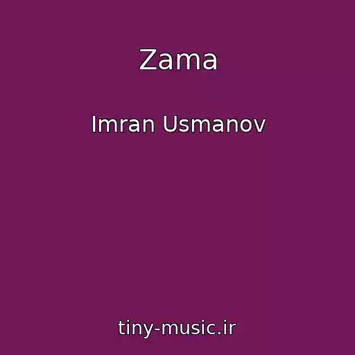 کاور آهنگ Zama از Imran Usmanov