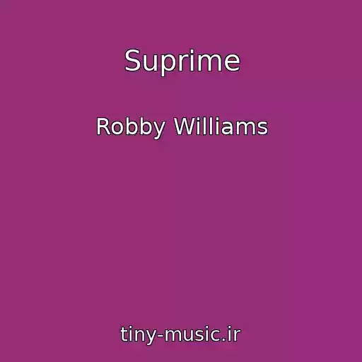 کاور آهنگ Suprime از Robby Williams