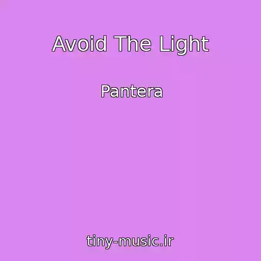 کاور آهنگ Avoid The Light از Pantera