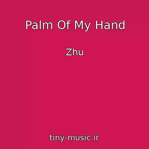 کاور آهنگ Palm Of My Hand از Zhu