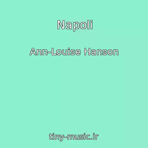 کاور آهنگ Napoli از Ann-Louise Hanson