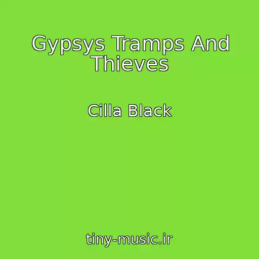 کاور آهنگ Gypsys Tramps And Thieves از Cilla Black
