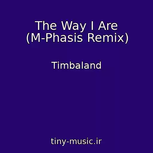 کاور آهنگ The Way I Are (M-Phasis Remix) از Timbaland
