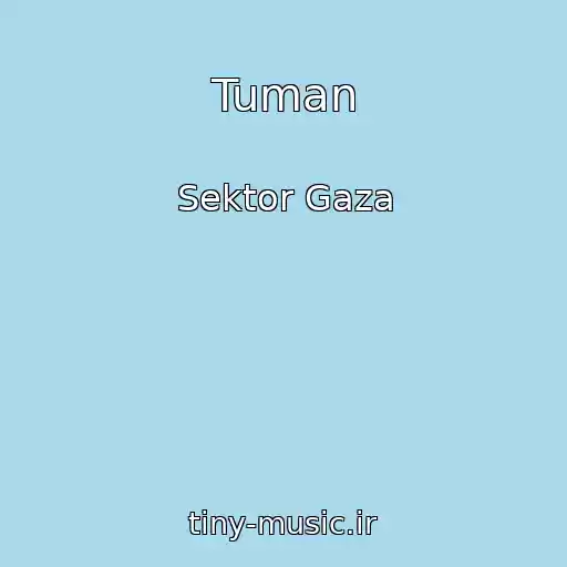 کاور آهنگ Tuman از Sektor Gaza