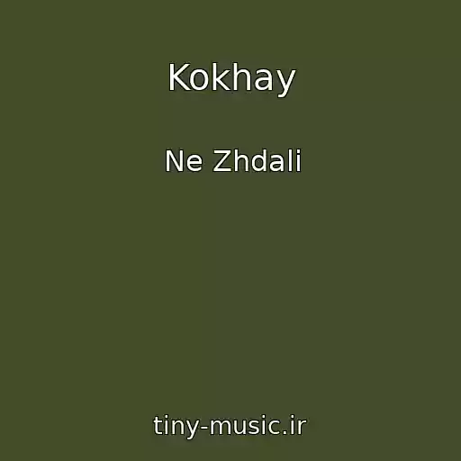 کاور آهنگ Kokhay از Ne Zhdali