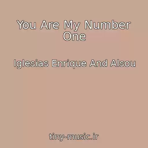کاور آهنگ You Are My Number One از Iglesias Enrique And Alsou
