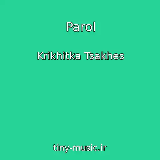 کاور آهنگ Parol از Krikhіtka Tsakhes