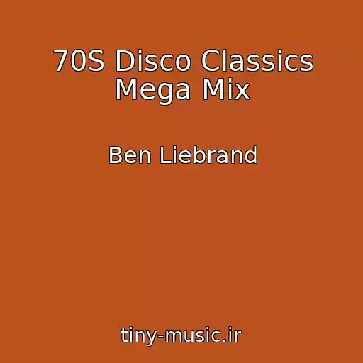 کاور آهنگ 70S Disco Classics Mega Mix از Ben Liebrand