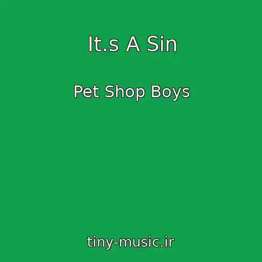 کاور آهنگ It.s A Sin از Pet Shop Boys