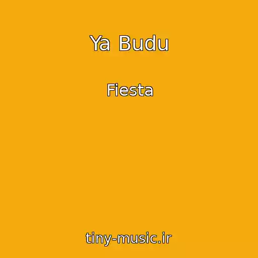 کاور آهنگ Ya Budu از Fiesta