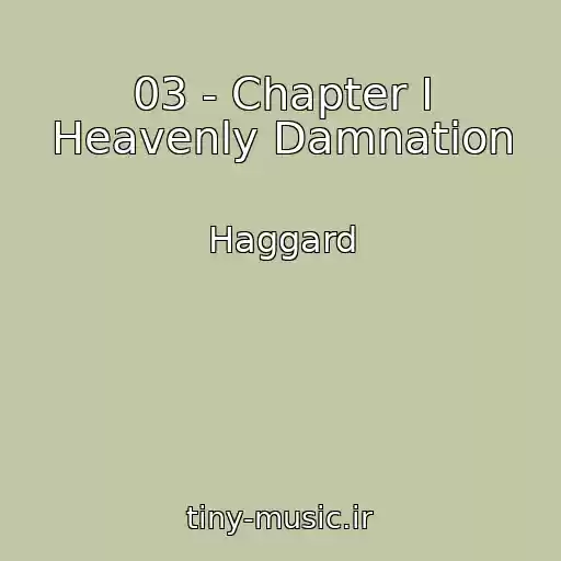 کاور آهنگ 03 - Chapter I Heavenly Damnation از Haggard