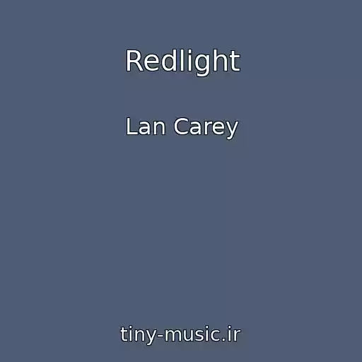 کاور آهنگ Redlight از Lan Carey