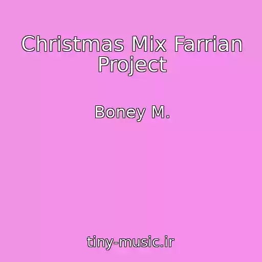 کاور آهنگ Christmas Mix Farrian Project از Boney M.