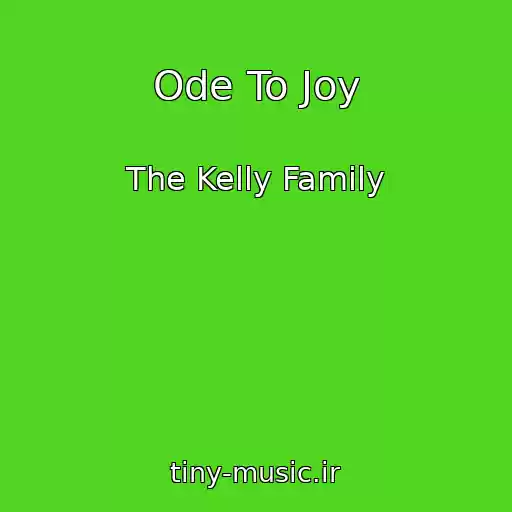 کاور آهنگ Ode To Joy از The Kelly Family