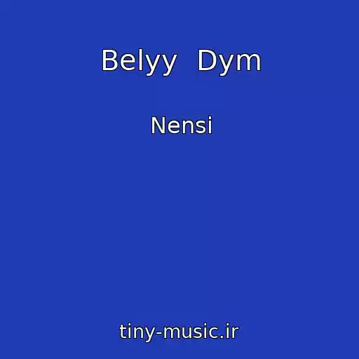 کاور آهنگ Belyy  Dym از Nensi