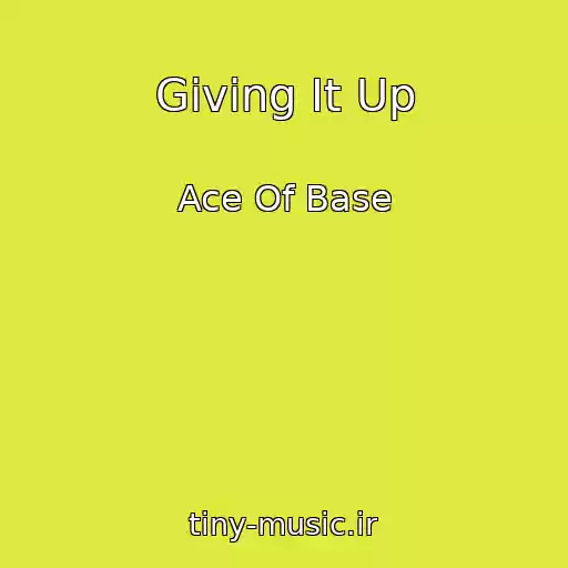 کاور آهنگ Giving It Up از Ace Of Base