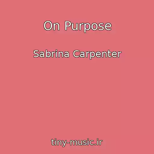 کاور آهنگ On Purpose از Sabrina Carpenter