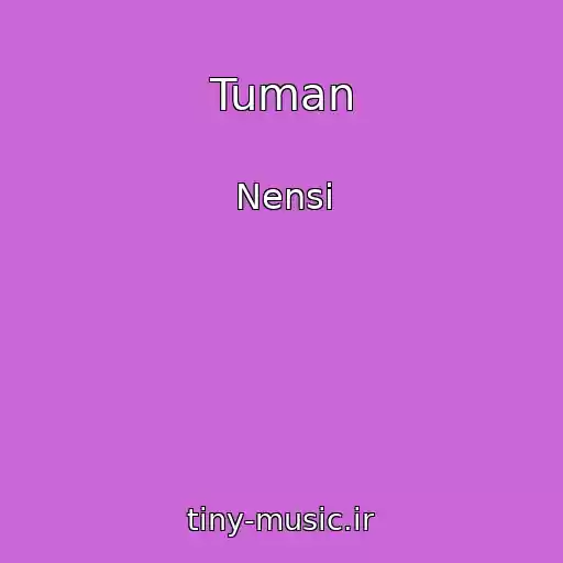 کاور آهنگ Tuman از Nensi
