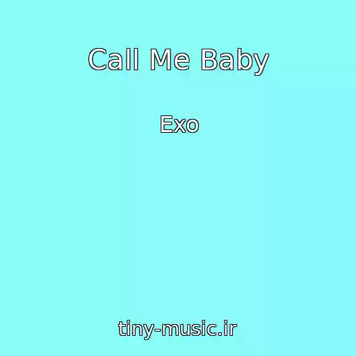 کاور آهنگ Call Me Baby از Exo