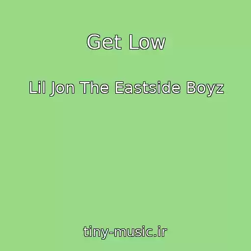 کاور آهنگ Get Low از Lil Jon The Eastside Boyz
