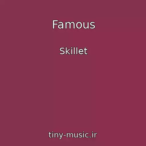 کاور آهنگ Famous از Skillet