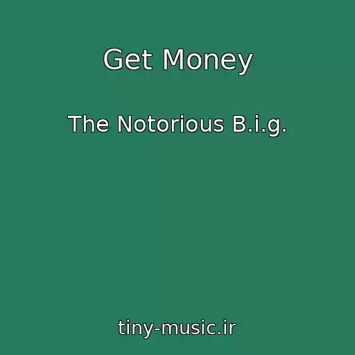 کاور آهنگ Get Money از The Notorious B.i.g.