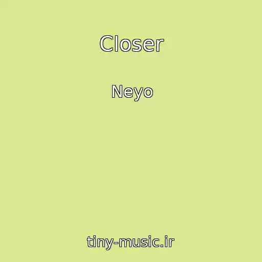کاور آهنگ Closer از Neyo