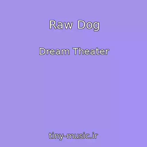 کاور آهنگ Raw Dog از Dream Theater